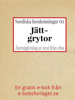 cover image of Nordiska fornlemningar 1 – I. Jättgrytor